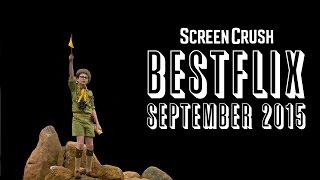 Best of Netflix Instant for September 2015 - Bestflix