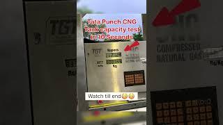 Tata punch 2024 CNG tank capacity test #trending #tatapunch #viral #shorts #youtubeshorts #cars