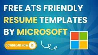 Free ATS Friendly Resume templates  by Microsoft | Lets Code