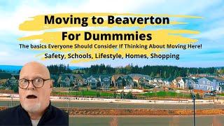 Moving to Beaverton Oregon for Dummmies