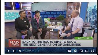 Back to the Roots' Alejandro Velez & Nikhil Arora on CNBC Mad Money w/ Jim Cramer: Organic Gardening