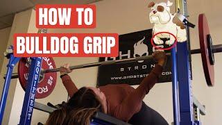 How to Bulldog Grip in the Bench Press