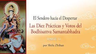 Los 10 Votos de Samantabhadra (parte 1)