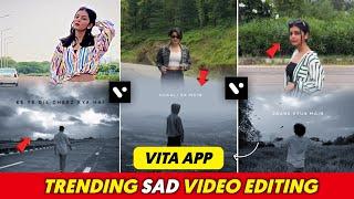 Trending Sad Video Editing In Vita App | Sad Instagram Reels Video Editing In Vita App