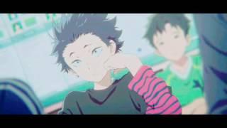 Koe No Katachi [ AMV ] REALLY REALLY