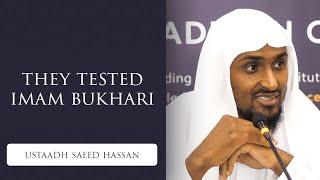 They Tested Imam Bukhari | Bayquniyyah - Ustaadh Saeed Hassan