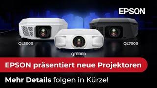 Epson Deutschland präsentiert die neuen Heimkinoprojektoren. Epson QB 1000, QL 3000 & QL 7000