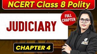 Judiciary FULL CHAPTER | Class 8 Polity Chapter 4 | UPSC Preparation For Beginners