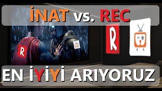 EN İYİYİ ARIYORUZ! İNAT vs. REC  AÇIK ARA 1 NUMARA.....