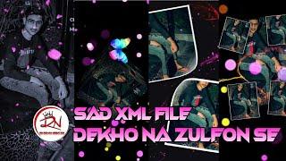 DEKHO_NA_ZULFON_SE_NEW_TRENDING_SONG_NEW_XML_FILE_VIDEO_BY_RN_ROHAN_CREATION