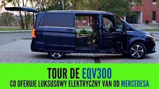 Tour de EQV czyli co oferuje elektryczny van Mercedes