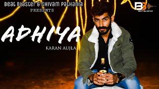 Adhiya Karan Aujla (Cover Video) | Proof | Sakshi | Shivam Pathania | Beat Blaster