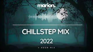 MARION ChillStep | Future Garage Mix 2022 [1 Hour]