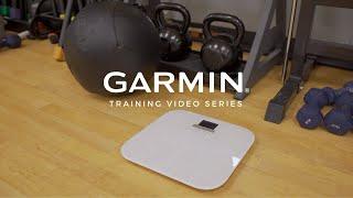 Garmin® Training Video - Index™ S2 Smart Scale: Everything you need to know