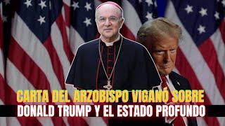 Carta del Arzobispo Viganò sobre la Victoria de Trump y el Estado profundo y la Iglesia profunda