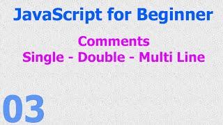 03 - JavaScript Beginner Tutorials - Comments Syntax - Single | Double | Multi - Line - Hindi