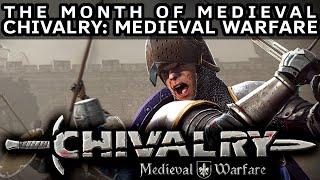 Chivalry: A Ghost Town of Sadness | Mr Samuel Streamer's Month of Medieval #2