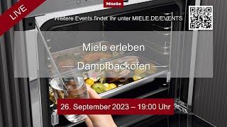 Miele erleben - Dampfbacköfen