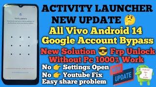 All Vivo Android 14 Frp Bypass | Activity Launcher New Update Fix New Solution Without Pc