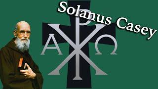 Blessed Solanus Casey | IHS Saints