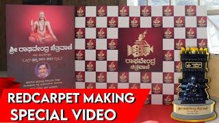 REDCARPET MAKING VIDEO | Small Clipping |  Raghavendra Chitravani 2021 & 2022 Awards Function |