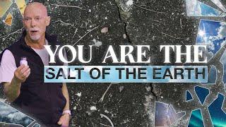 You Are the Salt of the Earth | Blessed | Mark Moore