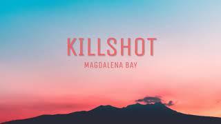 Killshot - Magdalena Bay [Lyrics]