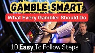 Gamble Smart  10 Easy Steps To Come Home With More Cash  Proven Methods That Actually Work!