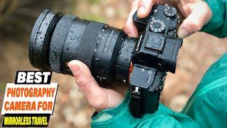 Best Mirrorless Cameras for Travel Photography: A Review