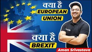 The European Union Explained by Aman Srivastava || LAB