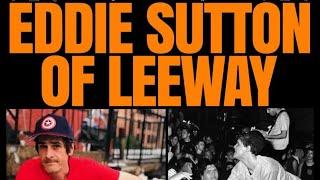 The NYHC Chronicles LIVE! Ep. #155 Eddie Sutton (Leeway)