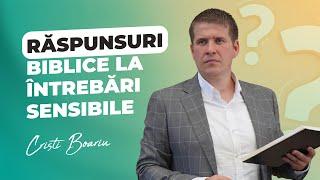 Cristi Boariu - Răspunsuri biblice la întrebări sensibile