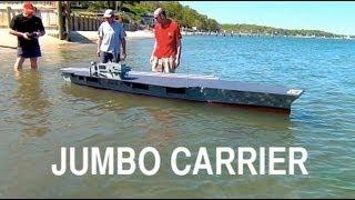 Jumbo R/C Aircraft Carrier: Launching the Behemoth