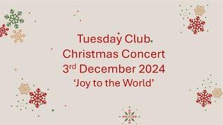 Tuesday Club Choir - Orrell Park Baptist - 3rd December 2024