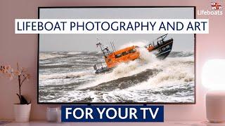 Lifeboat photography and art for your TV  (1.5 hours of 4K images and paintings - no sound)