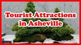 5 Top Rated Tourist Attractions in Asheville, North Carolina | US Travel Guide