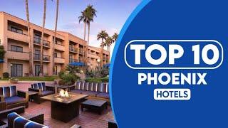 10 Best Hotels In Phoenix | Best Places To Stay In Phoenix | 2023