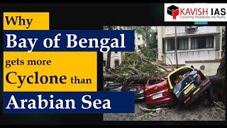 Why Bay of Bengal gets more Cyclones than Arabian Sea || Geography || GS PAPER I