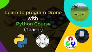 Drone programming with python course (Teaser) | Computer vision | Robotics | Drones