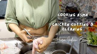 Cleaning and cutting Chicken in Kitchen | Cooking ASMR | Hira Indian Beauty