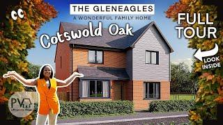 STUNNING NEW HOME Touring a 4Bed detached New Build | Inside Cotswold Oak's The Gleneagles Property