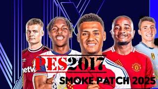 PES 2017 | New Smoke Patch Efootball 2025