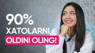 Ingliz tilidagi 90% xatolaringizni oldini oling!