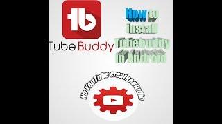 How to install Tubebuddy in Android mobile || in Hindi || by Tech Guru||