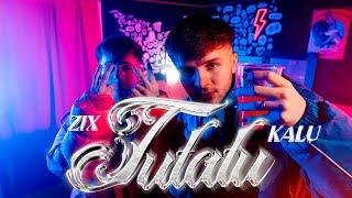 Kalu x ZIX - Tutatu (Videoclip Oficial)