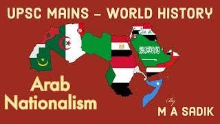 GS (Mains) | World History | Arab Nationalism | Mr. M.A Sadik | Smart Leaders Ias | Chennai