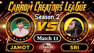 Carrom Pool Creators League 2024 - Round 1 - Match 11 - Sri Vs Jamot