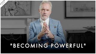 The Ultimate Guide To Becoming POWERFUL Beyond Belief - Jordan Peterson Motivation