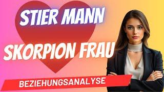 Stier Mann und Skorpion Frau Beziehungsanalyse