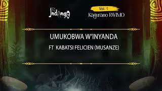 Umukobwa w'inyanda  By Kagurano Rwimo Ft Kabatsi Felicien (Official audio)